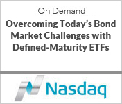 Nasdaq Overcoming today's bond market challenges with defined-maturity ETFs