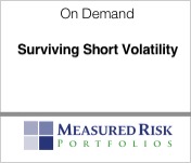 Measured Risk Portfolios Surviving Short Volatility