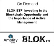 Amplify ETFs BLOK ETF investing in the Blockchain opportunity and the importance of Active Management