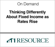 Resource thinking differently about fixed income as rates rise