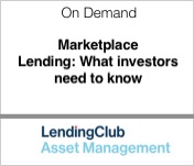 LendingClub Asset Management Marketplace Lending What investors need to know