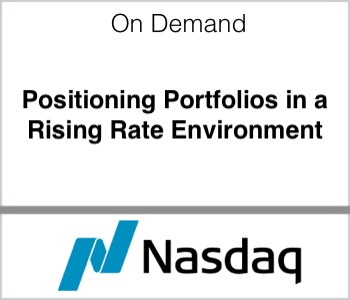 Nasdaq Positioning Portfolios in a rising rate environment