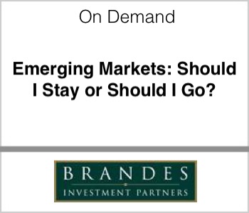 Brandes Investment Partners Emerging Markets Should I Stay or Should I go