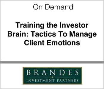 Brandes Investment Partners Training the Investor Brain Tactics to manage client emotions