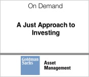 Goldman Sachs Asset Management A Just Approach to Investing