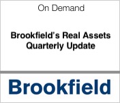 Brookfield's Real Assets Quarterly Update