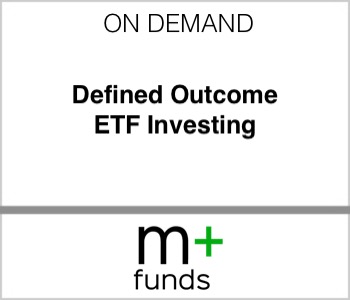 m+ funds - Defined Outcome ETF Investing