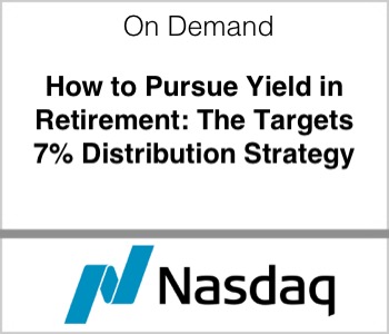 Nasdaq - How to Pursue Yield in Retirement: The Targets 7% Distribution Strategy