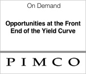 PIMCO Opportunities at the Front End of the Yield Curve