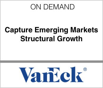 VanEck - Capture Emerging Markets Structural Growth