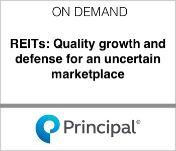 Principal - REITs: Quality growth and defense for an uncertain marketplace