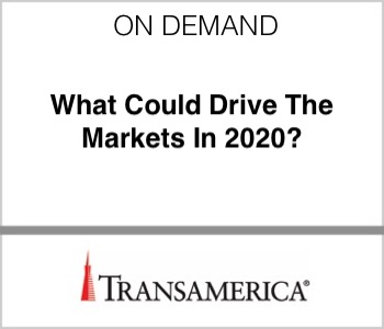 Transamerica - What Could Drive The Markets In 2020?
