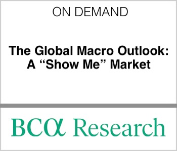 BCA Research - The Global Macro Outlook