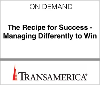 Transamerica - The Recipe for Success - Managing Differently to Win