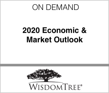 WisdomTree - 2020 Economic & Market Outlook