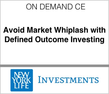 NYL Investments - Avoid Market Whiplash with Defined Outcome Investing