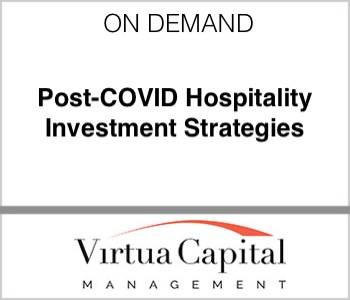 Virtua Capital Management - Post-COVID Hospitality Investment Strategies