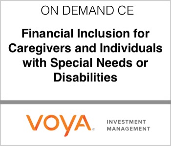 Voya Investment Management - Financial Inclusion for Caregivers and Individuals with Special Needs or Disabilities