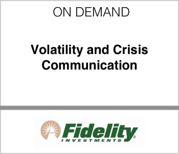 Fidelity - Volatility and Crisis Communication