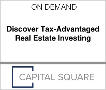 Capital Square - Discover Tax-Advantaged Real Estate Investing