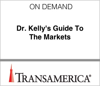 Transamerica - Dr. Kelly's Guide To The Markets