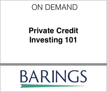 Private Credit Investing 101 - Barings