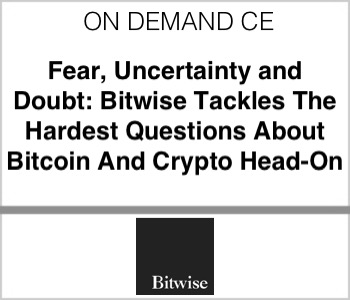 Fear, Uncertainty and Doubt: Bitwise Tackles The Hardest Questions About Bitcoin And Crypto Head-On - Bitwise