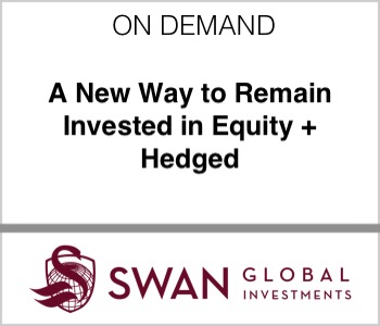 A New Way to Remain Invested in Equity + Hedged - Swan