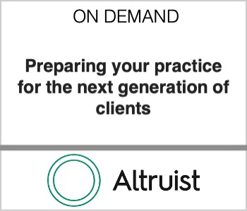 Preparing your practice for the next generation of clients - Altruist