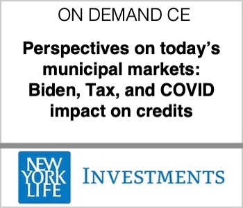 Perspectives on today’s municipal markets: Biden, Tax, and COVID impact on credits - NYL Investments
