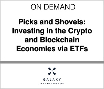 Picks and Shovels: Investing in the Crypto and Blockchain Economies via ETFs