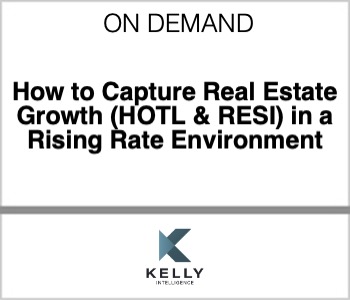 How to Capture Real Estate Growth (HOTL & RESI) in a Rising Rate Environment