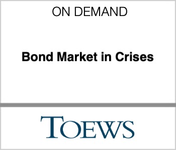 Bond Market in Crises - Toews