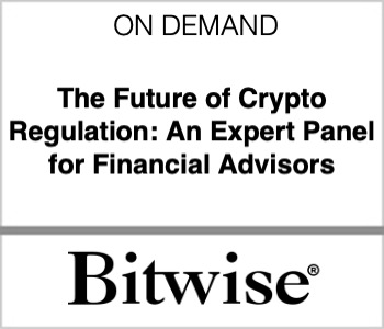 The Future of Crypto Regulation: An Expert Panel for Financial Advisors