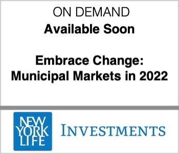 Embrace Change: Municipal Markets in 2022