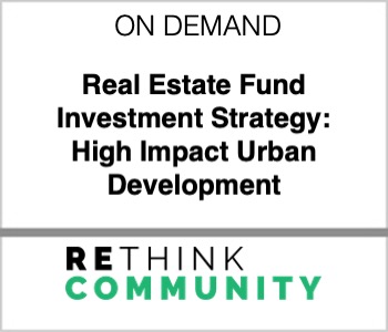 Real Estate Fund Investment Strategy: High Impact Urban Development