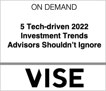 5 Tech-driven 2022 Investment Trends Advisors Shouldn’t Ignore