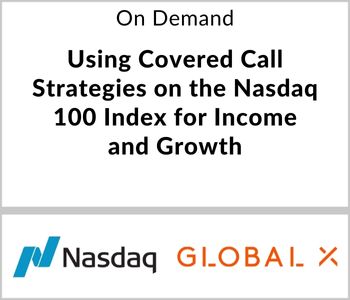 Using Covered Call Strategies on the Nasdaq 100 Index for Income and Growth