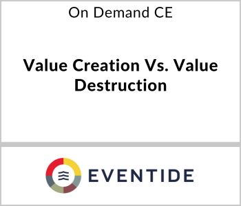 Value Creation Vs. Value Destruction - Eventide Asset Management - On Demand CE