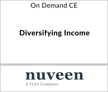 Diversifying Income - Nuveen - On Demand CE