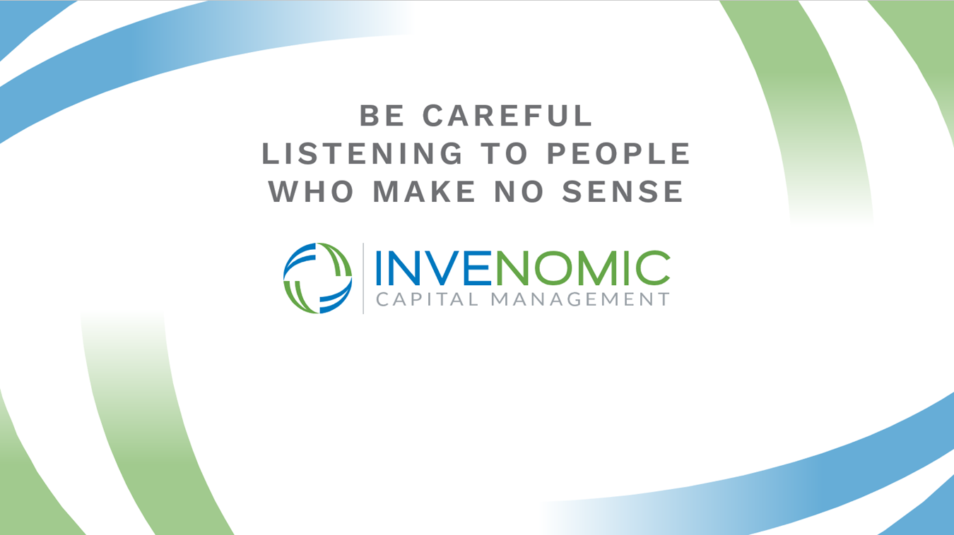 Be careful listening to people who make no sense. - Invenomic