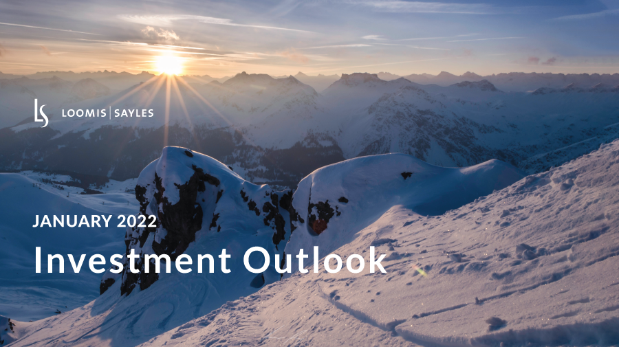 Loomis Sayles' Investment Outlook January 2022