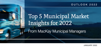 Top 5 Municipal Market Insights for 2022