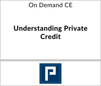 Understanding Private Credit - Prospect Capital - On Demand CE