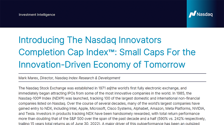 Introducing The Nasdaq Innovators Completion Cap Index™- Small Caps For the Innovation-Driven Economy of Tomorrow