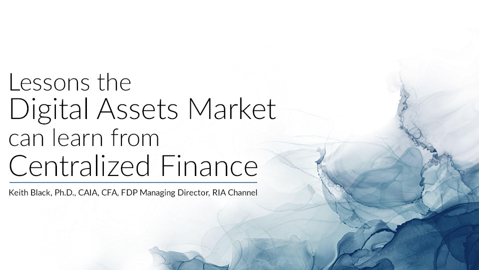 Lessons Digital Assets Can Learn From Centralized Finance