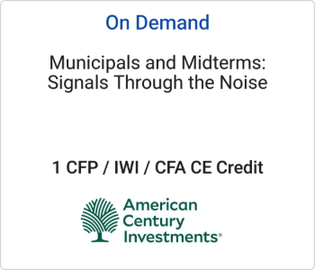 American Century - On Demand - Municipals and Midterms Signals Through the Noise