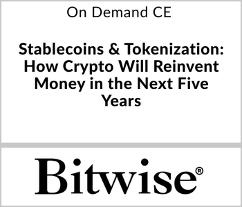 Stablecoins & Tokenization: How Crypto Will Reinvent Money in the Next 5 Years – Bitwise Asset Management – 3.17.26 Bitwise - On Demand CE - Stablecoins & Tokenization How Crypto Will Reinvent Money in the Next Five Years