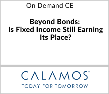 Beyond Bonds: Is Fixed Income Still Earning Its Place? – Calamos Investments – 8.10.26