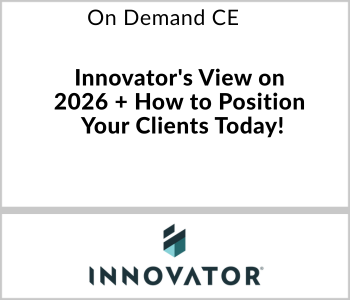 Innovator’s View on 2026 + How to Position Your Clients Today! – Innovator ETFs – 1.29.26 Innovator ETFs - On Demand CE - Innovator's View on 2026 + How to Position Your Clients Today!